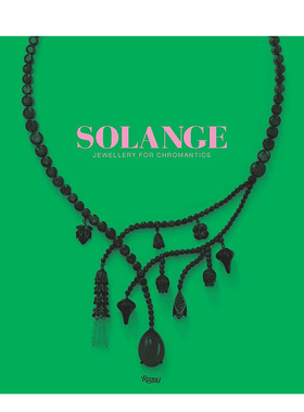 【预售】索兰吉：铬族珠宝 Solange : Jewllery For Chromantics 原