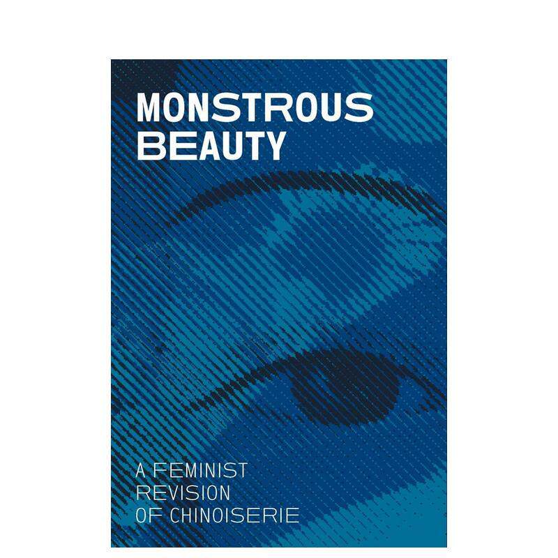 【现货】畸形之美 ：中国风瓷器的跨文化历史 Monstrous Beauty  原版英文艺术画册画集
