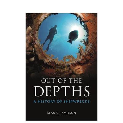 【现货】英文原版 走出深渊：沉船历史 Out of the Depths: A History of Shipwrecks 人文历史 正版进口画册 善本图书