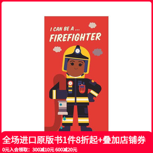 英文儿童趣味 我可以成为...消防员 原版 Firefighter ... Can 现货