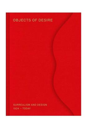 【预售】欲望之物:1924至今超现实主义与设计 Objects of Desire:Surrealism and Design 1924-Today 原版英文工业产品设计