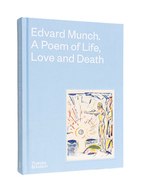 【现货】爱德华·蒙克：生命、爱情和死亡的诗篇 Edvard Munch: A Poem of Life,Love and Death 原版英文画册画集艺术 善本图书