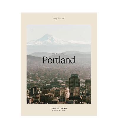 【预售】周末旅行者：波兰 The Weekender Portland 原版英文旅行
