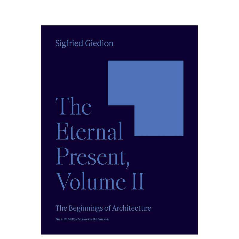 【预售】永恒的现在:建筑的起源 The Eternal Present  Volume II: The Beginnings of Architecture英文建筑风格与材料构造原版