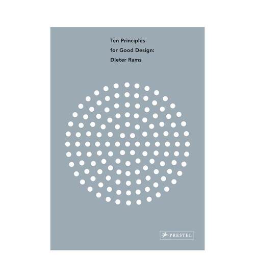 【现货】Ten Principles for Good Design: Dieter Rams，优秀设计的十大原则:迪特·拉姆斯