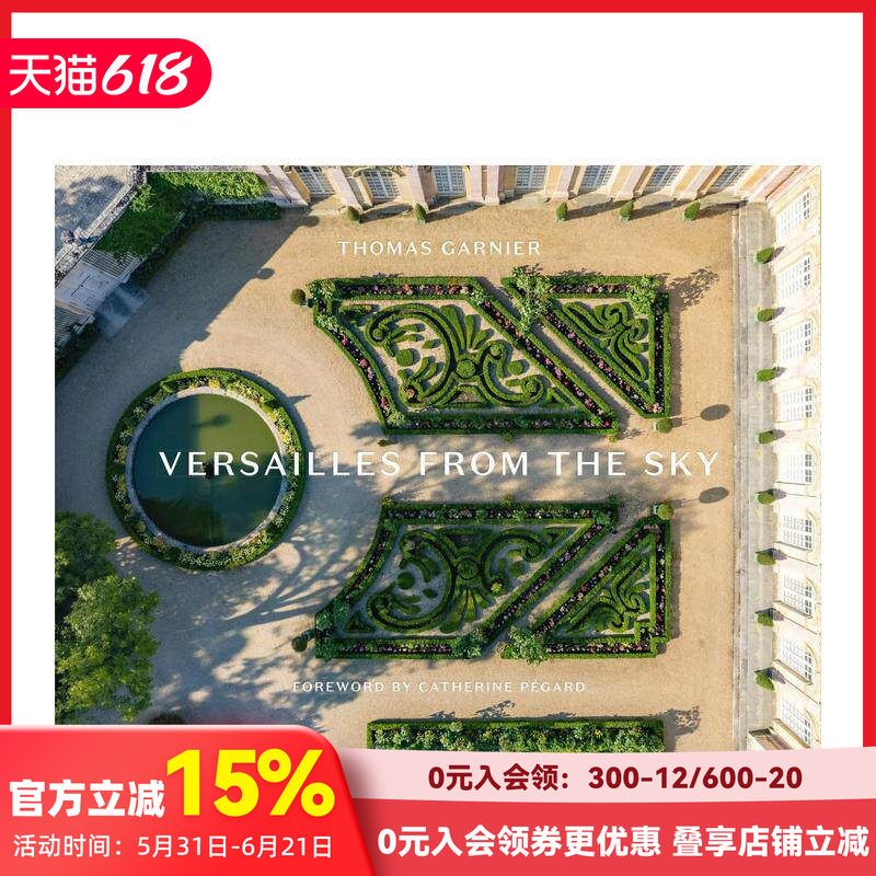 【预售】凡尔赛宫航拍 Thomas Garnier Versailles from the Sky 原版英文摄影作品集人文景观 T&H 善本图书