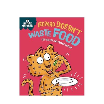 【现货】自然小课堂：豹子不浪费食物 Nature Matters: Leopard Doesn't Waste Food 原版英文儿童绘本