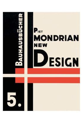 【预售】皮特蒙德里安：新设计 Piet Mondrian: New Design 原版英文建筑设计