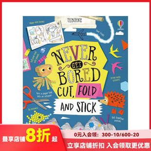 【现货】不会感到无聊的剪/拼/贴Never Get Bored Cut, Fold and Stick 少儿DIY手工在家游戏活动书 英文原版 善本图书