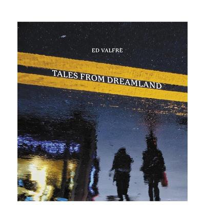 【现货】梦境奇谈 Tales from Dreamland 洛杉矶摄影师Ed Valfre 原版英文摄影作品集