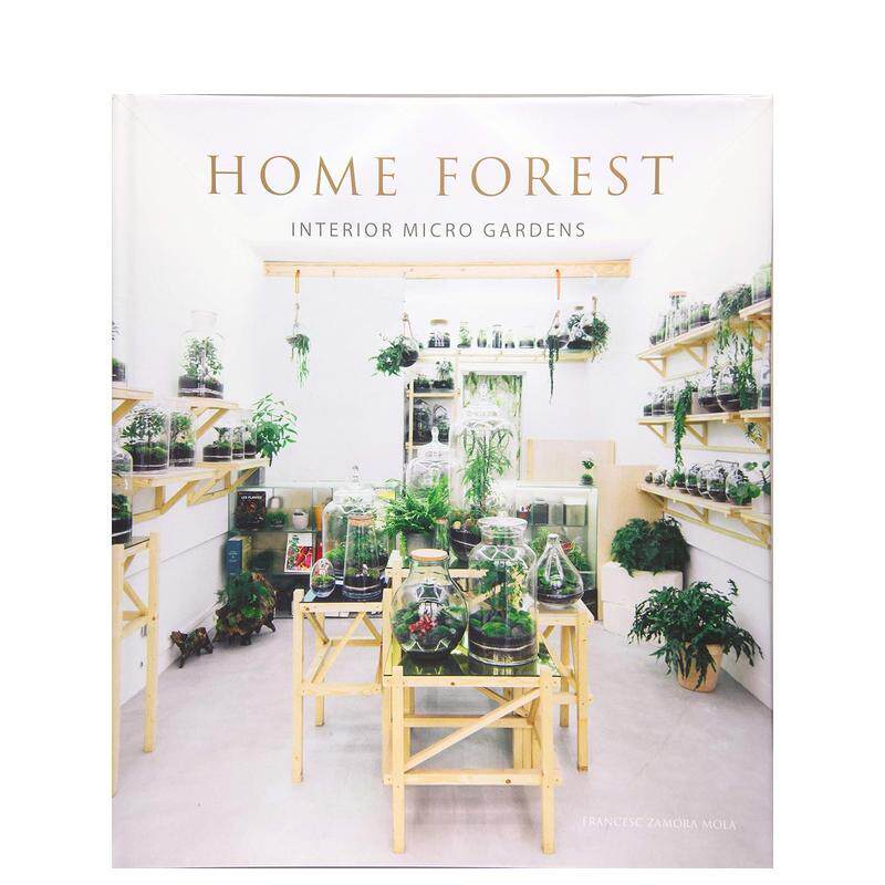 【现货】家庭丛林:家庭微型花园 Home Forest: Micro Gardens At Home 原版英文室内设计装饰