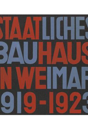 【预售】魏玛的国家鲍豪斯建筑学派 1919-1923 复制版 State Bauhaus in Weimar 1919-1923 (Facsimile Edition) 原版英文建筑设