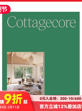 【预售】栖野：新乡村生活 Cottagecore: New Countryside Living 原版英文室内设计装饰