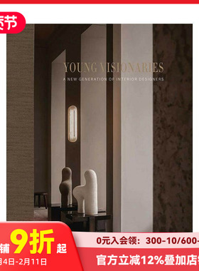 【预售】新锐力量：全球新锐设计师私宅项目 Young Visionaries  含未公开手稿 原版英文室内设计装饰
