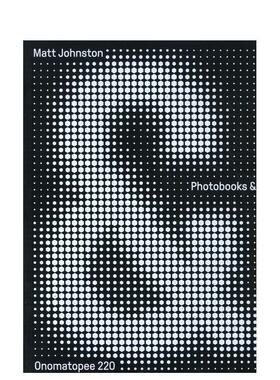 【预售】摄影书和当代媒体的重要伴侣 Photobooks & a critical companion to the contemporary medium 原版英文摄影作品集