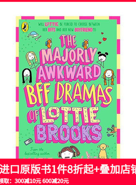 【预售】洛蒂·布鲁克斯的闺蜜闹剧 The Majorly Awkward BFF Dramas of Lottie Brooks 原版英文儿童故事