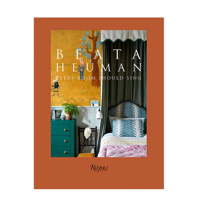 【现货】室内设计师Beata Heuman贝娅塔·休曼 Every Room Should Sing每个房间都在歌唱 英文原版室内设计装修装潢色彩搭配指南