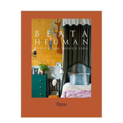 室内设计师Beata Heuman贝娅塔·休曼 Every Room Should Sing每个房间都在歌唱 英文原版室内设计装修装潢色彩搭配指南