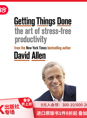 【现货】Getting Things Done: The Art of Stress-free Productivity完成任务:无压力的高效工作的艺术  英文商业行销正版进口书