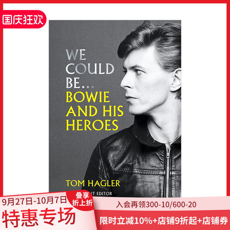 【现货】我们可以成为：大卫·鲍伊和他的英雄们 We Could Be: Bowie and his Heroes 音乐偶像的故事传记 英文原版