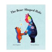 Hole 现货 空缺：熊形洞 Bear 探讨面对失去 心上 原版 疗愈绘本 The Shaped 英文儿童绘本
