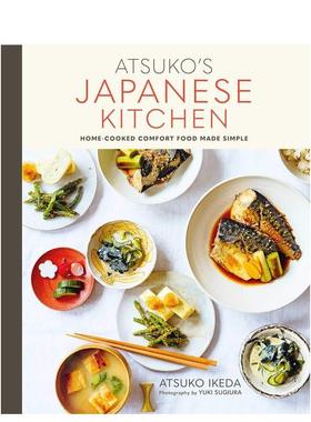 【现货】Atsuko’s Japanese Kitchen 池田厚子的日本厨房:家常菜其实很简单