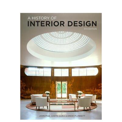 【现货】室内设计史（第五版） A History of Interior Design Fifth Edition 原版英文室内设计装饰 善本图书