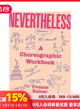 【现货】然而：编舞工作手册 Nevertheless: A Choreographic Workbook 原版英文艺术画册画集