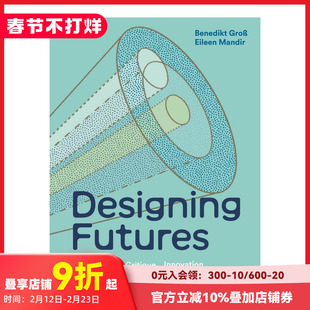 【预售】未来化设计 Designing Futures : Speculation， Critique， Innovation 原版英文工业产品设计 善本图书