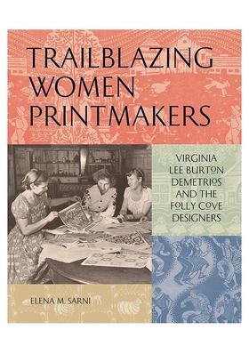 【预售】女性版画家开拓者 Trailblazing Women Printmakers 原版英文艺术画册画集