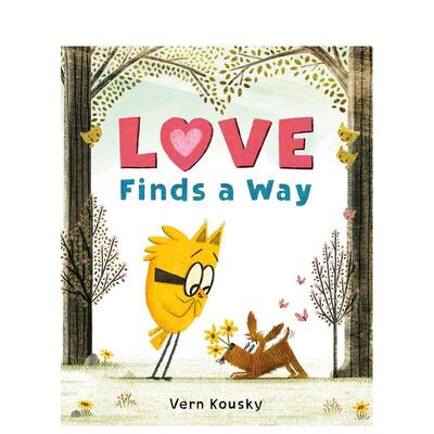 【预售】（预计1月出版）爱自有出路 Love Finds a Way 原版英文儿童绘本 温馨友情故事