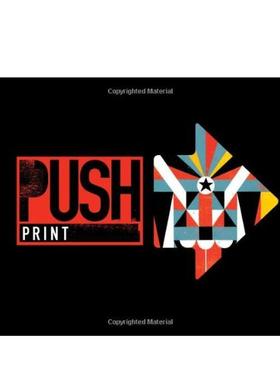 【现货】30位艺术家的印刷工艺的突破 PUSH Print 30+ Artists Explore the Boundaries of Printmaking 英文印刷平面设计艺术