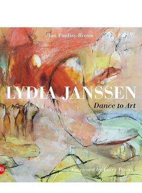 【预售】Lydia Janssen 莉迪亚·詹森 从舞蹈演员转行的抽象画家 现当代艺术