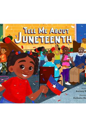 【现货】跟我说说六月节 Tell Me About Juneteenth 节日历史 多元文化教育  原版英文儿童绘本