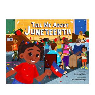 【现货】跟我说说六月节 Tell Me About Juneteenth 节日历史 多元文化教育  原版英文儿童绘本