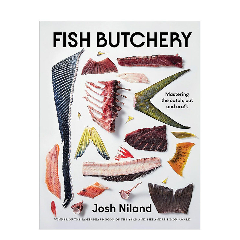 【现货】鱼类处理艺术 詹姆斯比尔德奖得主Josh Niland Fish Butchery 原版英文餐饮生活美食 善本图书