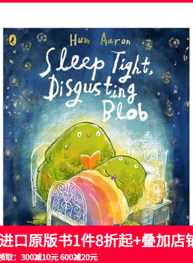 【现货】晚上如何睡得更好 Sleep Tight， Disgusting Blob 原版英文儿童绘本 蒙氏启蒙 儿童生活技能培养