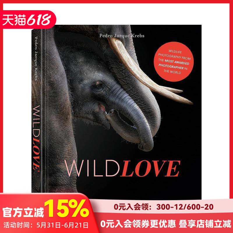 【预售】野性之爱 WildLOVE 原版英文摄影作品集自然景观