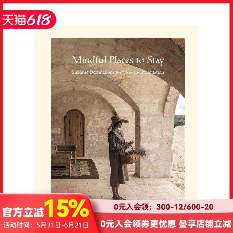 【现货】正念栖息地:瑜伽与冥想圣地 Mindful Places to Stay 原版英文旅行 善本图书