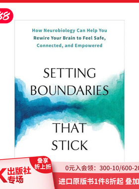 【预售】设置界限：从神经生物学的角度重塑大脑 Setting Boundaries that Stick 原版英文社会科学 善本图书