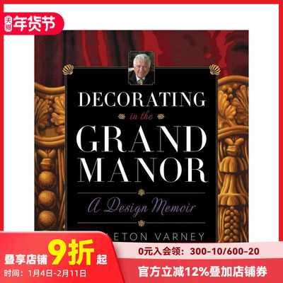 【预售】豪宅装饰：一部设计回忆录 Decorating in the Grand Manor: A Design Memoir 原版英文室内设计装饰