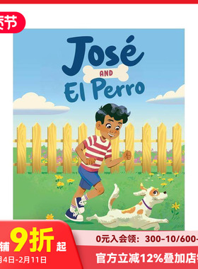 【预售】何塞和艾尔-佩罗 Jose And El Perro  原版英文儿童绘本 善本图书