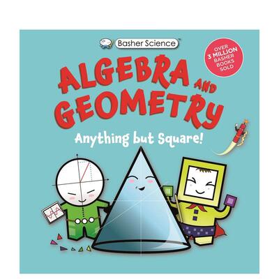 【预售】【好玩的科学书】代数与几何：绝不枯燥！（平装） 【Basher Science】Algebra and Geometry 原版英文儿童绘本 善本图书