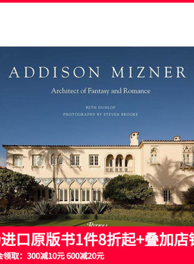 【预售】艾迪生·米斯纳:幻想与浪漫的建筑师 Addison Mizner: Architect of Fantasy and Romance 原版英文建筑设计