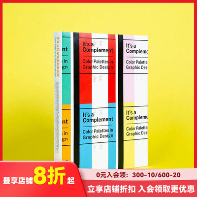 【现货】色彩灵感秘籍 It's a Complement: Color Palettes in Graphic Design 英文原版平面设计 Sandu三度