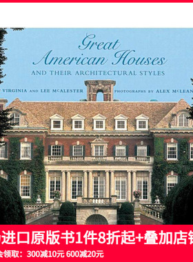 【预售】美国宏伟宅邸及其建筑风格 Great American Houses and Their Architectural Styles 原版英文建筑设计