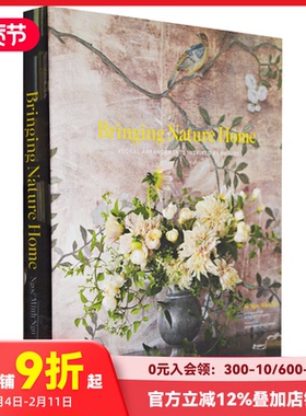 【预售】Bringing Nature Home  把自然带回家：自然的花束 室内绿植 插花 与植物一起生活