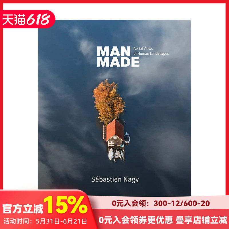 【现货】人造：人类景观无人机摄影 Man Made: Aerial Views of Human Landscapes 英文原版进口自然景观城市建筑航拍摄影集