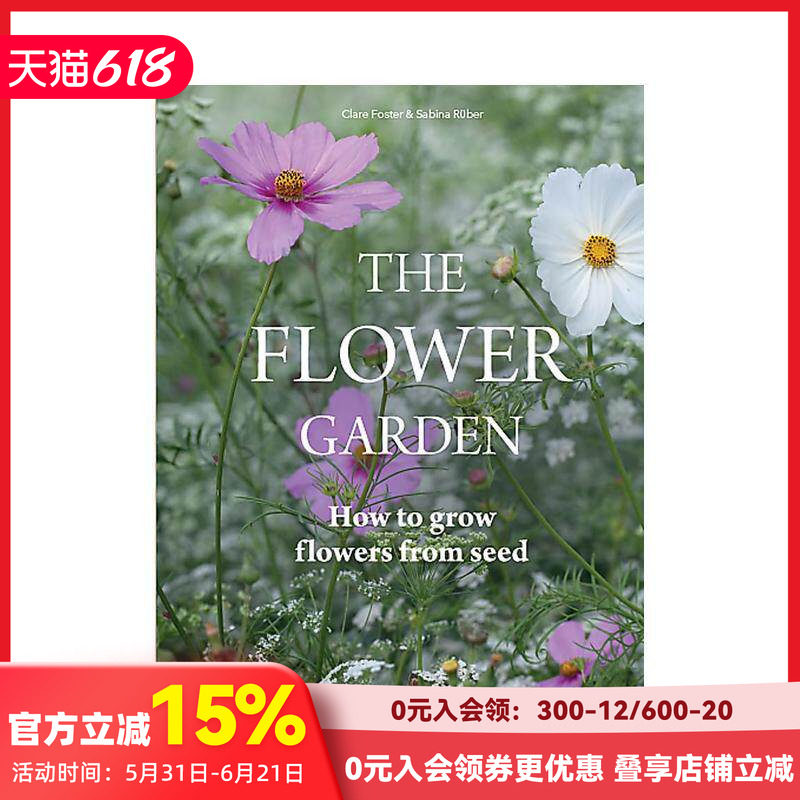 【现货】The Flower Garden 花园:如何从种子开始培育花 英文原版花艺园艺
