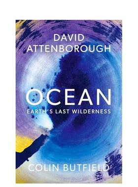 【现货】海洋：地球最后的荒野 Ocean: Earth's Last Wilderness 原版英文社会科学 《星期日泰晤士报》畅销榜